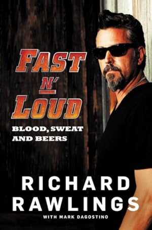 Imagen del vendedor de Fast N' Loud : Blood, Sweat and Beers a la venta por GreatBookPrices