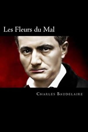 Image du vendeur pour Les Fleurs Du Mal (French Edition) -Language: french mis en vente par GreatBookPrices