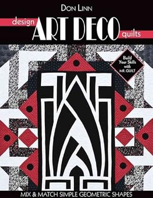 Seller image for Design Art Deco Quilts : Mix & Match Simple Geometric Shapes for sale by GreatBookPrices