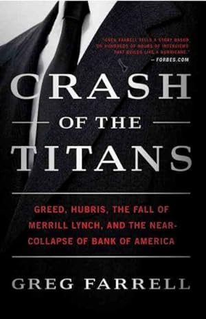 Seller image for Crash of the Titans : Greed, Hubris, the Fall of Merrill Lynch, and the Near-Collapse of Bank of America for sale by GreatBookPrices