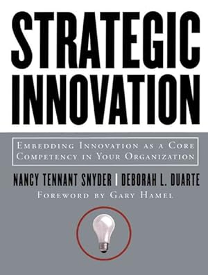 Seller image for Strategic Innovation : Embedding Innovation As a Core Competency in Your Organization for sale by GreatBookPrices