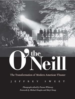Seller image for O'Neill : The Transformation of Modern American Theater for sale by GreatBookPrices