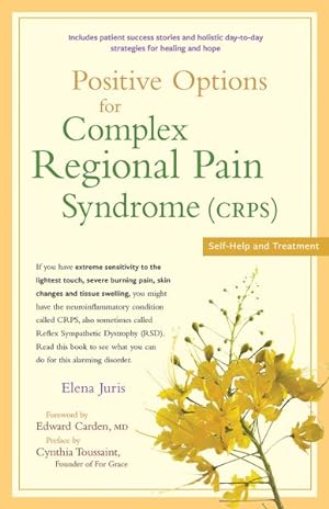 Imagen del vendedor de Positive Options for Complex Regional Pain Syndrome Crps : Self-help and Treatment a la venta por GreatBookPrices