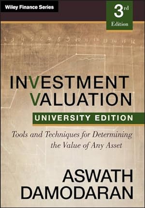 Immagine del venditore per Investment Valuation : Tools and Techniques for Determining the Value of Any Asset, University Edition venduto da GreatBookPrices
