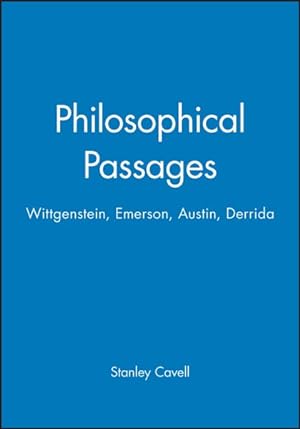 Imagen del vendedor de Philosophical Passages : Wittgenstein, Emerson, Austin, Derrida a la venta por GreatBookPrices