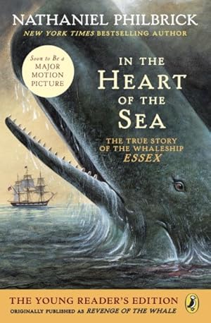 Imagen del vendedor de In the Heart of the Sea : The True Story of the Whaleship Essex, the Young Reader's Edition a la venta por GreatBookPrices