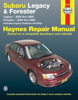 Seller image for Haynes Subaru Legacy and Forester Automotive Repair Manual : Subaru Legacy 2000 Through 2009 - Forester 2000 Through 2008 - Includes Legacy Outback and Baja models: Does not include information specific to six-cylinder and siesel engine models for sale by GreatBookPrices
