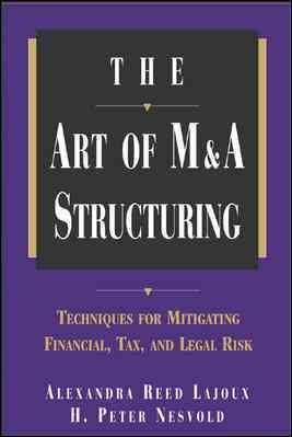 Seller image for Art of M&a Structuring : Techniques for Mitigating Financial, Tax, and Legal Risk for sale by GreatBookPrices