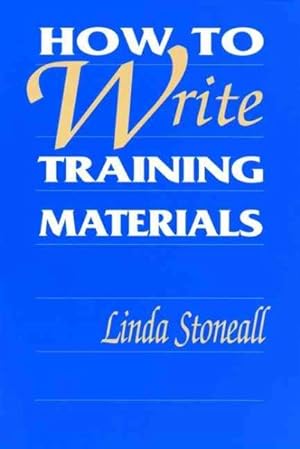 Seller image for How to Write Training Materials for sale by GreatBookPrices
