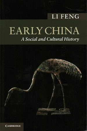 Imagen del vendedor de Early China : A Social and Cultural History a la venta por GreatBookPrices