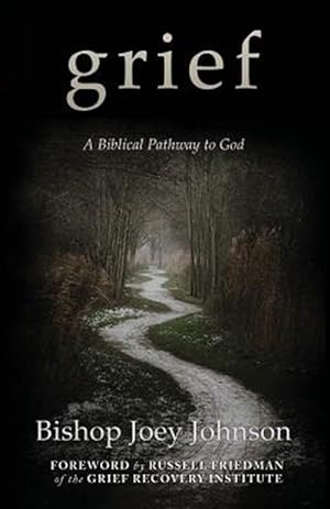Seller image for Grief : A Biblical Pathway to God for sale by GreatBookPrices