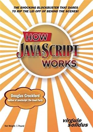 Imagen del vendedor de How JavaScript Works a la venta por GreatBookPrices