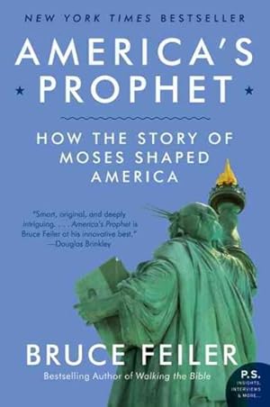 Seller image for America's Prophet : How the Story of Moses Shaped America for sale by GreatBookPrices