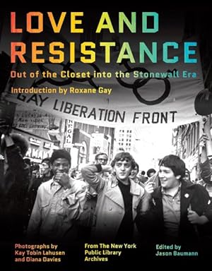 Seller image for Love and Resistance : Out of the Closet into the Stonewall Era for sale by GreatBookPrices