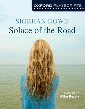 Seller image for Oxford Playscripts: Solace Of The Road for sale by GreatBookPrices