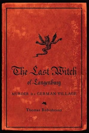 Seller image for The Last Witch of Langenburg: Murder in a German Village for sale by GreatBookPrices