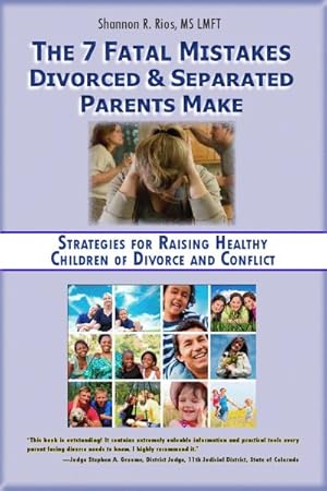 Image du vendeur pour The 7 Fatal Mistakes Divorced and Separated Parents Make mis en vente par GreatBookPrices