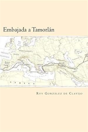 Imagen del vendedor de Embajada a Tamorln/ Embassy of Tamorln -Language: spanish a la venta por GreatBookPrices