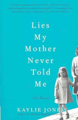 Seller image for Lies My Mother Never Told Me : A Memoir for sale by GreatBookPrices
