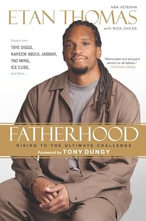 Seller image for Fatherhood : Rising to the Ultimate Challenge for sale by GreatBookPrices