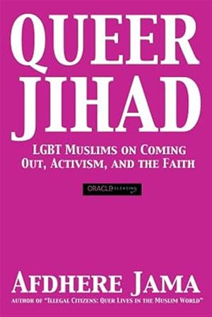 Immagine del venditore per Queer Jihad: Lgbt Muslims on Coming Out, Activism, and the Faith venduto da GreatBookPrices