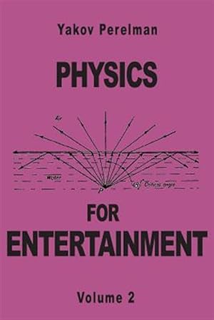 Image du vendeur pour Physics for Entertainment mis en vente par GreatBookPrices