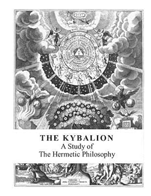 Imagen del vendedor de Kybalion : A Study of the Hermetic Philosophy a la venta por GreatBookPrices