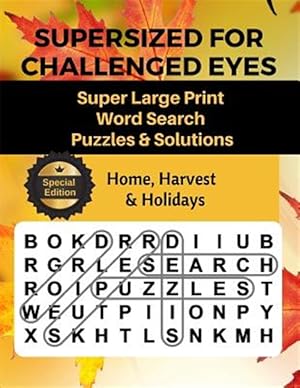 Seller image for Supersized for Challenged Eyes: Large Print Word Search Puzzles for the Visually Impaired for sale by GreatBookPrices