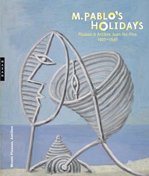 Immagine del venditore per M. Pablo?s Holidays : Picasso in Antibes Juan-les-pins, 1920-1946 venduto da GreatBookPrices