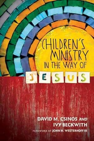 Seller image for Children's Ministry in the Way of Jesus for sale by GreatBookPrices