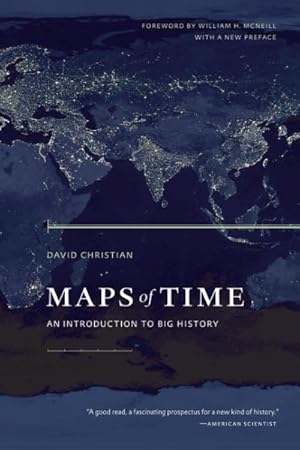 Image du vendeur pour Maps of Time : An Introduction to Big History mis en vente par GreatBookPrices