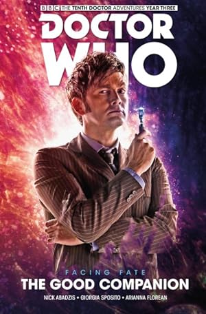Seller image for Doctor Who the Tenth Doctor Facing Fate 3 : The Good Companion for sale by GreatBookPrices