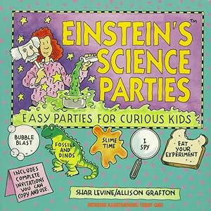 Imagen del vendedor de Einstein's Science Parties : Easy Parties for Curious Kids a la venta por GreatBookPrices