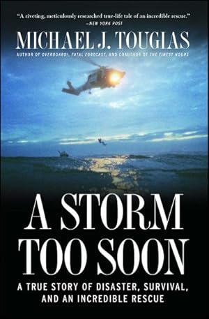 Seller image for Storm Too Soon : A True Story of Disaster, Survival, and an Incredible Rescue for sale by GreatBookPrices