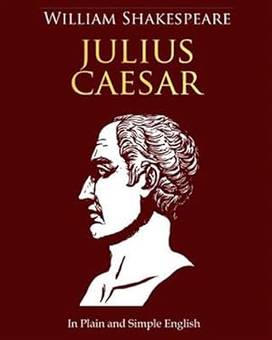 Seller image for Julius Caesar in Plain and Simple English for sale by GreatBookPrices