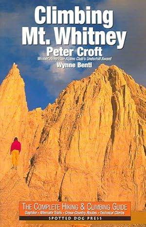 Bild des Verkufers fr Climbing Mt. Whitney zum Verkauf von GreatBookPrices