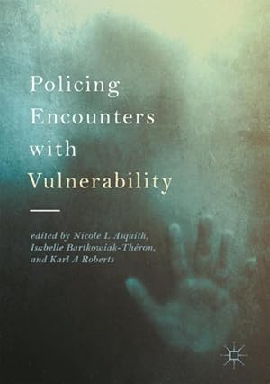 Seller image for Policing Encounters With Vulnerability for sale by GreatBookPrices