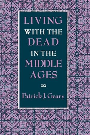 Seller image for Living With the Dead in the Middle Ages for sale by GreatBookPrices