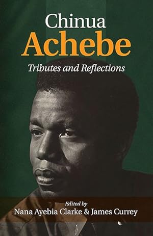 Seller image for Chinua Achebe : Tributes and Reflections for sale by GreatBookPrices