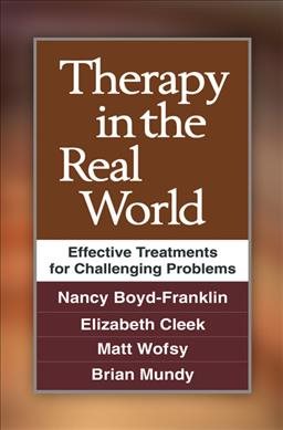 Bild des Verkufers fr Therapy in the Real World : Effective Treatments for Challenging Problems zum Verkauf von GreatBookPrices