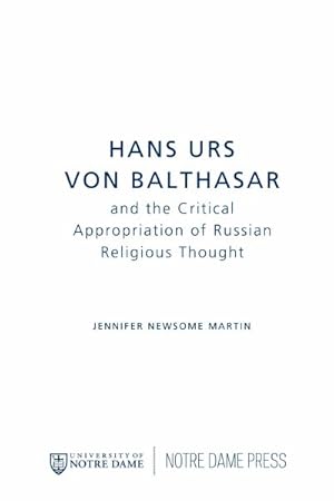 Seller image for Hans Urs Von Balthasar and the Critical Appropriation of Russian Religious Thought for sale by GreatBookPrices