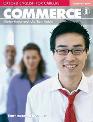 Immagine del venditore per Oxford English For Careers: Commerce 1: Student's Book venduto da GreatBookPrices