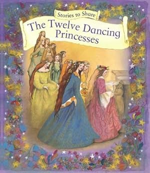 Bild des Verkufers fr Twelve Dancing Princesses zum Verkauf von GreatBookPrices