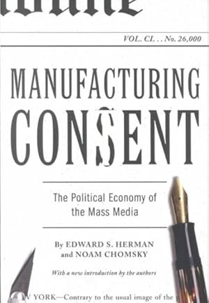 Immagine del venditore per Manufacturing Consent : The Political Economy of the Mass Media venduto da GreatBookPrices