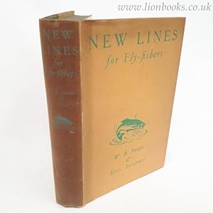 Seller image for NEW LINES for FLY-FISHERS. for sale by Lion Books PBFA