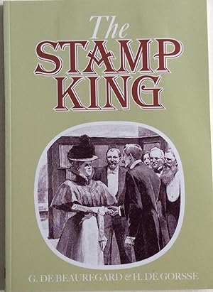Seller image for Stanley Gibbons the Stamp King (Stanley Gibbons Stamp Special) for sale by Chris Barmby MBE. C & A. J. Barmby