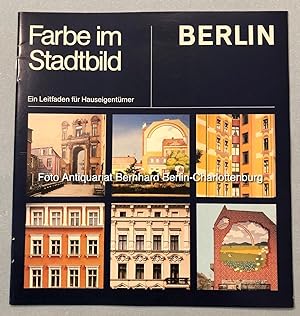 Seller image for Farbe im Stadtbild. Ein Leitfaden fr Hauseigentmer for sale by Antiquariat Bernhard