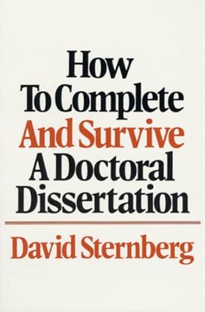 Immagine del venditore per How to Complete and Survive a Doctoral Dissertation venduto da GreatBookPrices