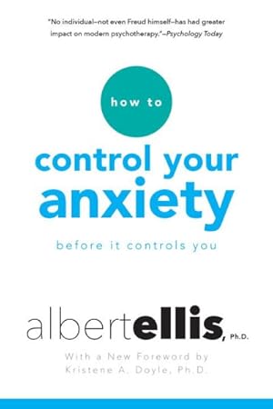 Imagen del vendedor de How to Control Your Anxiety Before It Controls You a la venta por GreatBookPrices