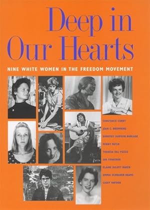 Seller image for Deep in Our Hearts : Nine White Women in the Freedom Movement for sale by GreatBookPrices